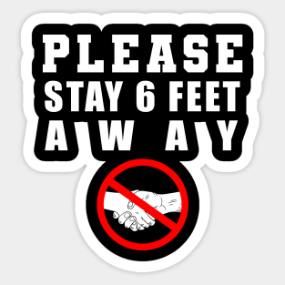 Please Stay 6 Feet Away Sticker